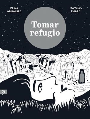 TOMAR REFUGIO | 9788416131495 | ABIRACHED, ZEINA; ENARD, MATHIAS
