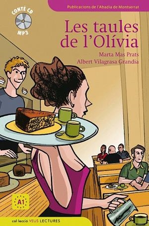 TAULES DE L´OLIVIA, LES (VEUS LECTURES) | 9788498832600 | MAS PRATS, MARTA; VILAGRASA GRANDIA, ALBERT