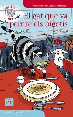 GAT QUE VA PERDRE ELS BIGOTIS, EL (VEUS LECTURES) | 9788498832624 | GUAL, XAVIER