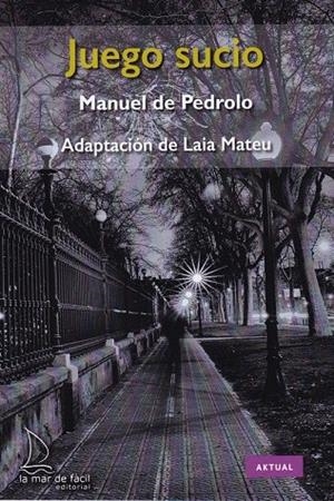JUEGO SUCIO (ADAPTACIO) | 9788494858468 | PEDROLO, MANUEL DE