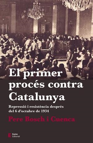 PRIMER PROCES CONTRA CATALUNYA, EL | 9788497666763 | BOSCH I CUENCA, PERE