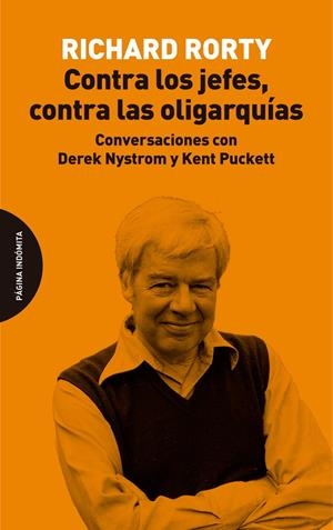 CONTRA LOS JEFES, CONTRA LAS OLIGARQUIAS | 9788494999222 | RORTY, RICHARD