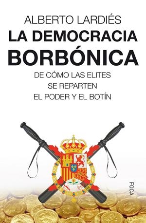 DEMOCRACIA BORBONICA, LA | 9788416842360 | LARDIES, ALBERTO