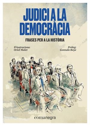JUDICI A LA DEMOCRACIA. FRASES PER A LA HISTORIA | 9788417188955 | AAVV (PROLEG: BOYE, GONZALO)