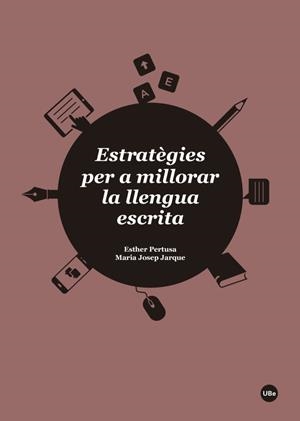 ESTRATEGIES PER A MILLORAR LA LLENGUA ESCRITA | 9788447542482 | PERTUSA VENTEO, ESTHER