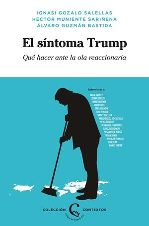 SINTOMA TRUMP, EL. QUE HACER ANTE LA OLA REACCIONARIA | 9788483812372 | GOZALO SALELLAS, IGNASI; MUNIENTE SARIÑENA, HECTOR; GUZMAN BASTIDA, ALVARO