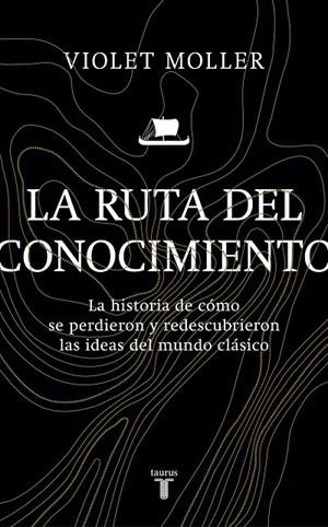 RUTA DEL CONOCIMIENTO, LA | 9788430622818 | MOLLER, VIOLET