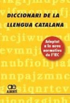 DICCIONARI DE LA LLENGUA CATALANA (ALBERTI) | 9788472461703 | AAVV