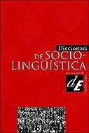 DICCIONARI DE SOCIOLINGUISTICA | 9788441207332 | RUIZ I SAN PASCUAL, FRANCESC/SANZ I RIBELLES, ROSA/SOLÉ I CAMARDONS, JORDI