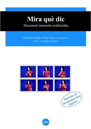 MIRA QUE DIC : DICCIONARI INTERACTIU MULTIMEDIA | 9788447531752 | QUIJO I CORTADA, MONTSERRAT COORD.