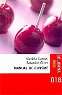 MANUAL DE CIVISME | 9788466405706 | CAMPS, VICTORIA; GINER, SALVADOR
