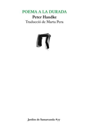 POEMA A LA DURADA (BILINGUE ALE-CAT) | 9788497665513 | HANDKE, PETER