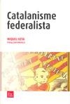 CATALANISME FEDERALISTA | 9788461198955 | ICETA LLORENS, MIQUEL