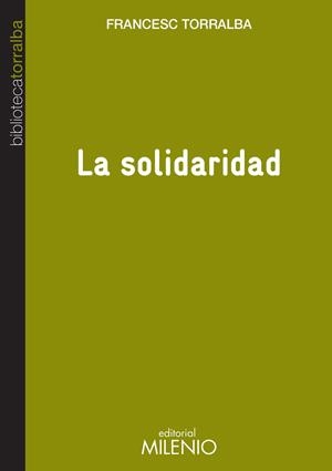 SOLIDARIDAD, LA | 9788497436045 | TORRALBA, FRANCESC