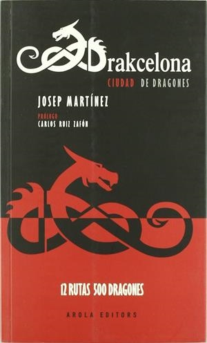 DRAKCELONA. CIUDAD DE DRAGONES | 9788415248217 | MARTINEZ, JOSEP