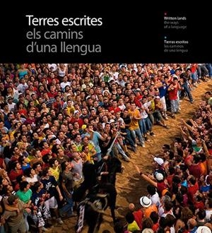 TIERRAS ESCRITAS. LOS CAMINOS DE UNA LENGUA (CAT/ESP/ANGL) | 9788484783794 | AAVV