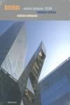 BARCELONA. ARQUITECTURA CONTEMPORANIA 1979-2008 (CAT/CAST/AN | 9788434311770 | A.A.V.V.