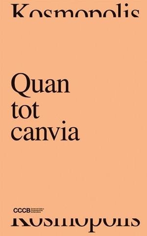 QUAN TOT CANVIA /WHEN EVERYTHING CHANGES | 9788409084531 | AAVV