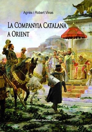 COMPANYIA CATALANA A ORIENT, LA | 9788423208289 | VINAS, AGNES - VINAS, ROBERT
