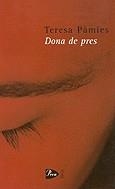 DONA DE PRES | 9788482567259 | PAMIES, TERESA