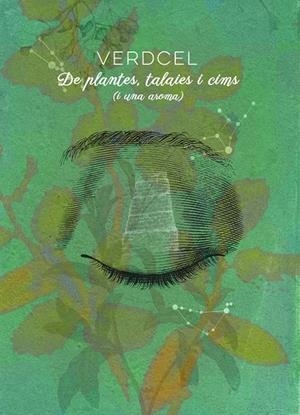 DE PLANTES, TALAIES I CIMS (I UNA AROMA). LLIBRE + CD | 9788415802891 | VERDCEL