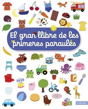 GRAN LLIBRE DE LES PRIMERES PARAULES, EL  | 9788491377900 | CHOUX, NATHALIE