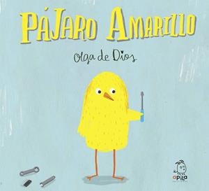 PAJARO AMARILLO | 9788494347603 | DIOS, OLGA DE