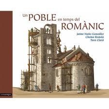 POBLE EN TEMPS DEL ROMANIC, UN | 9788415097334 | NUÑO GONZALEZ, JAIME