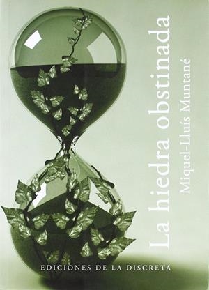 HIEDRA OBSTINADA, LA | 9788496322417 | MUNTANE, MIQUEL-LLUIS