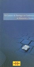CAMINO DE SANTIAGO EN CATALUNYA DE MONTSERRAT A ALCARRAS, EL | 9788439378334 | MARSAL, CARME