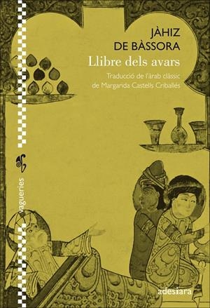 LLIBRE DELS AVARS | 9788416948376 | BASSORA, JAHIZ DE