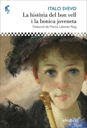HISTORIA DEL BON VELL I LA BONICA JOVENETA, LA | 9788416948413 | SVEVO, ITALO