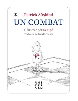 COMBAT, UN (IL.LUSTRAT) | 9788416743971 | SUSKIND, PATRICK; SEMPE (IL.)