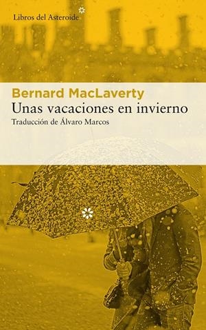 VACACIONES EN INVIERNO, UNAS | 9788417007980 | MACLAVERTY, BERNARD