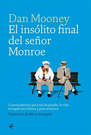 INSOLITO FINAL DEL SEÑOR MONROE, EL | 9788416673872 | MOONEY, DAN
