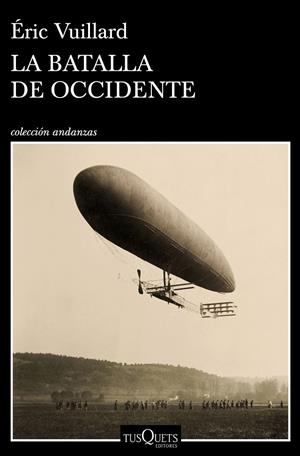 BATALLA DE OCCIDENTE, LA  | 9788490667422 | VUILLARD, ERIC