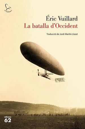 BATALLA D'OCCIDENT, LA  | 9788429777888 | VUILLARD, ERIC