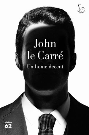 HOME DECENT, UN | 9788429777895 | LE CARRE, JOHN