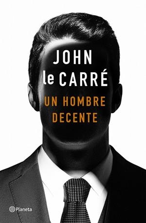 HOMBRE DECENTE, UN  | 9788408215141 | LE CARRE, JOHN