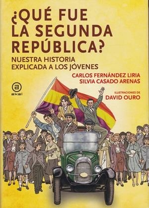 QUE FUE LA SEGUNDA REPUBLICA | 9788446047612 | FERNANDEZ LIRIA, CARLOS; CASADO ARENAS, SILVIA