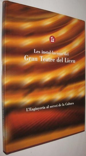 INSTAL.LACIONS DEL GRAN TEATRE DEL LICEU, LES | 18282 | DOMINGO, CARLES (COOR.)