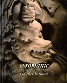 ROMANIC I LA MEDITERRANIA, EL | 9788480431842