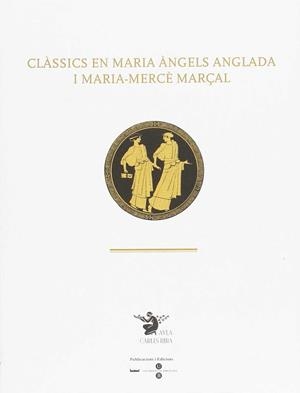CLASSICS EN MARIA ANGELS ANGLADA I MARIA-MERCE MARÇAL | 9788447535248 | AAVV