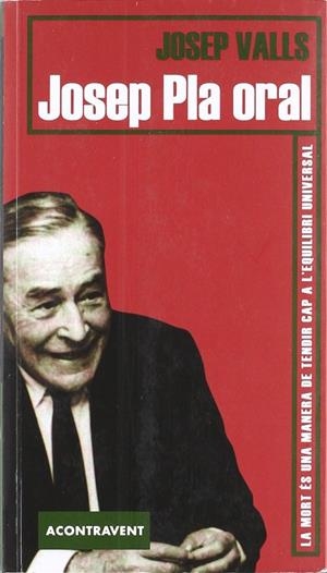 JOSEP PLA ORAL | 9788493841577 | VALLS, JOSEP