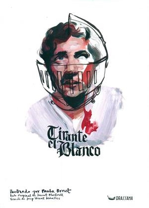 TIRANTE EL BLANCO. ILUSTRADO (CAST)  | 9788494607530 | MARTORELL, JOANOT; BONET, PAULA (IL.)