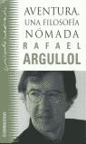 AVENTURA. UNA FILOSOFIA NOMADA | 9788484500261 | ARGULLOL, RAFAEL