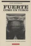 FUERTE COMO UN TURCO | 9788481092172 | GOYTISOLO, JUAN (1931- )