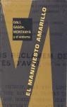 MANIFIESTO AMARILLO, EL : DALI, GASCH, MONTANYA Y EL ANTIART | 9788481094855 | MINGUET I BATLLORI, JOAN M.