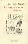EXPERIENCIA ABISAL, LA | 9788481094992 | VALENTE, JOSE ANGEL (1929-2000)