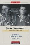 OBRAS COMPLETAS II. NARRATIVA Y RELATOS DE VIAJE (1959-1965) | 9788481095531 | GOYTISOLO, JUAN
